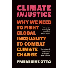 (英文圖書) Climate Injustice: Why We Need to Fight Global Inequality to Combat Climate Change 精裝版, Greystone Books, 英文