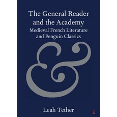 (英文圖書) The General Reader and the Academy: Medieval French Literature and Penguin Classics 平裝版, Cambridge University Press, 英文