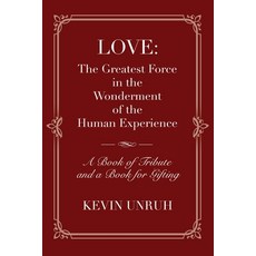 (英文圖書) Love: The Greatest Force in The Wonderment of The Human Experience 平裝版, Booklocker.com, 英文