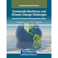 (英文圖書) Community Resilience and Climate Change Challenges: Pursuit of Sustainable Deve... 平裝版, IGI Global, 英文