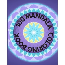 100 mandala Coloring Book: 100 Mandalas Coloring Pages for Inspiration Stress relieving Patterns Co... 平裝版, Independently Published, 英文