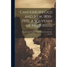 (英文圖書) Canterbury old and new 1850-1900. A Souvenir of the Jubilee 平裝版, Legare Street Press, 英文