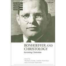 (英文圖書) Bonhoeffer and Christology: Revisiting Chalcedon 精裝版, T&T Clark, 英文