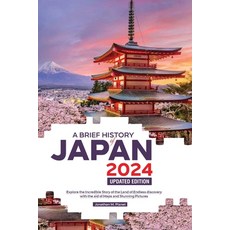 (英文圖書) A Brief History of Japan 2024 Updated Edition: Explore the Incredible Story of... 平裝版, Independently Published, 英文