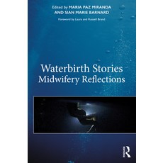 Waterbirth Stories: Midwifery Reflections 平裝版, Routledge, 英語