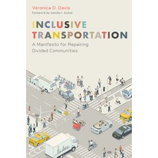 (英文圖書) Inclusive Transportation: A Manifesto for Repairing Divided Communities 平裝版, Island Press, 英文
