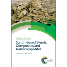 (英文圖書) Starch-Based Blends Composites and Nanocomposites 精裝版, Royal Society of Chemistry, 英文