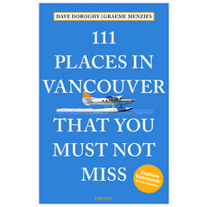 (英文圖書) 111 Places in Vancouver That You Must Not Miss 平裝版, Emons Publishers, 英文