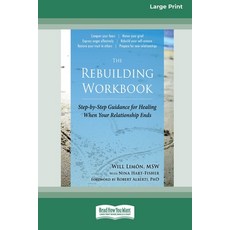 (英文圖書) The Rebuilding Workbook: Step-by-Step Guidance for Healing When Your Relationship Ends [16pt ... 平裝版, ReadHowYouWant, 英文