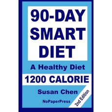 90-Day Smart Diet - 1200 Calorie 平裝版, Independently Published, 英文