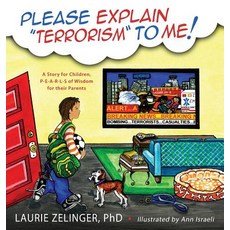 (英文圖書)Please Explain Terrorism to Me: A Story for Children P-E-A-R-L-S of Wisdom for... 精裝版, Loving Healing Press, 英文