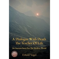 A Dialogue With Death The Teacher Of Life: An Ancient Story For The Modern World 精裝版, Nataraja Yoga Ashram, 英文