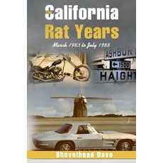 (英文圖書) The California Rat Years: March 1983 to July 1988 平裝版, Elite Publishing Academy, 英文