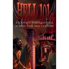 (英文圖書) Hell 101: A Journey Through Hell Across Time and Culture 平裝版, Robert J Dornan, 英文