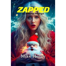 (英文圖書)Zapped: A Christmas Madrigal 平裝版, Lulu.com, 英文