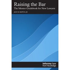 (英文圖書) Raising the Bar: The Mentor Guidebook for New Lawyers 平裝版, Informa Law from Routledge, 英文
