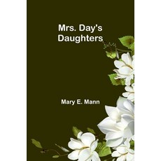(英文圖書) Mrs. Day's Daughters 平裝版, Alpha Edition, 英文