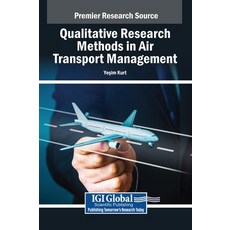 (英文圖書) Qualitative Research Methods in Air Transport Management 精裝版, IGI Global, 英文