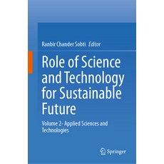 (英文圖書) Role of Science and Technology for Sustainable Future: Volume 2- Applied Scienc... 精裝版, Springer, 英文