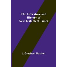 (英文圖書) The Literature and History of New Testament Times 平裝版, Alpha Edition, 英文