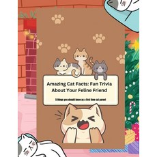 (英文圖書) Amazing Cat Facts: Fun Trivia About Your Feline Friend: 5 things you should kno... 平裝版, Independently Published, 英文