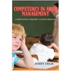 (英文圖書) Competency In ADHD Management: A Comprehensive Framework to Understanding ADHD 平裝版, Research Toll-Gate Press, 英文