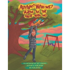 (英文圖書)Autism? Who Me?: Playing The Day Away With MJ 平裝版, B5 Publishing, LLC., 英文
