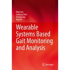 (英文圖書) Wearable Systems Based Gait Monitoring and Analysis 平裝版, Springer, 英文