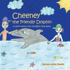 (英文圖書)Cheeney the Friendly Dolphin: A Book About the Thoughts That Grew 平裝版, Trafford Publishing, 英文