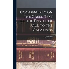 (英文圖書) Commentary on the Greek Text of the Epistle of Paul to the Galatians 精裝版, Legare Street Press, 英文