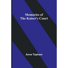 (英文圖書) Memories of the Kaiser's Court 平裝版, Alpha Edition, 英文