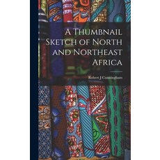 (英文圖書) A Thumbnail Sketch of North and Northeast Africa 精裝版, Hassell Street Press, 英文