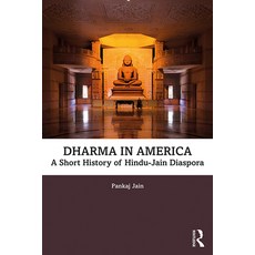 (英文圖書) Dharma in America: A Short History of Hindu-Jain Diaspora 平裝版, Routledge, 英文