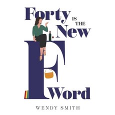(英文圖書) Forty Is the New F-Word 平裝版, Bookbaby, 英文