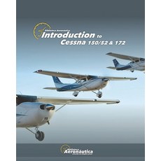 (英文圖書) Introduction to Cessna 150/52 &172 平裝版, Independently Published, 英文