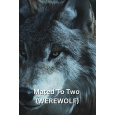 (英文圖書) Mated To Two (WEREWOLF) 平裝版, Karen Adeva, 英文