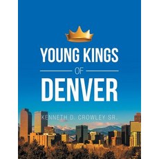 (英文圖書) Young Kings of Denver 平裝版, Xlibris Us, 英文