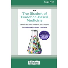 (英文圖書) The Illusion of Evidence-Based Medicine: Exposing the crisis of credibility in clinical resea... 平裝版, ReadHowYouWant, 英文