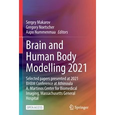 (英文圖書) Brain and Human Body Modelling 2021: Selected Papers Presented at 2021 Bhbm Conference at Ath... 平裝版, Springer, 英文