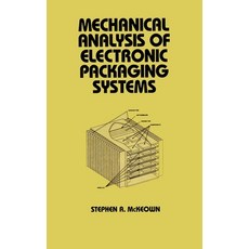 (英文圖書) Mechanical Analysis of Electronic Packaging Systems 精裝版, CRC Press, 英文