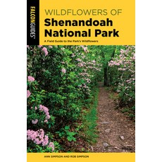 (英文圖書) Wildflowers of Shenandoah National Park: A Field Guide to the Park's Wildflowers 平裝版, Falcon Press Publishing, 英文