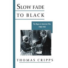 (英文圖書) Slow Fade to Black: The Negro in American Film 1900-1942 平裝版, Oxford University Press, USA, 英文