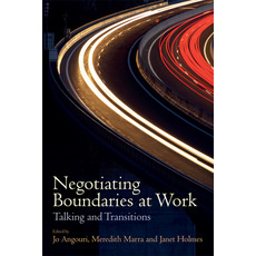 Negotiating Boundaries at Work: Talking and Transitions 平裝版, Edinburgh University Press, 英文