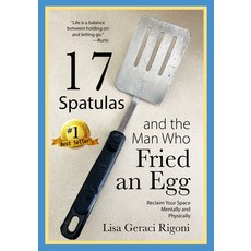 (英文圖書) 17 Spatulas and the Man Who Fried an Egg: Reclaim Your Space Mentally and Physically 平裝版, Spotlight Publishing, 英文