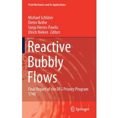 (英文圖書) Reactive Bubbly Flows: Final Report of the Dfg Priority Program 1740 精裝版, Springer, 英文