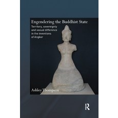 Engendering the Buddhist State: Territory Sovereignty and Sexual Difference in the Inventions of An... 平裝版, Routledge, 英語