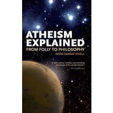 (英文圖書) Atheism Explained: From Folly to Philosophy 平裝版, Open Court, 英文