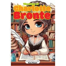 (英文圖書)The Story of Charlotte Bronte&#776;: An Inspiring Story for Kids 平裝版, Effortless Math Education, 英文