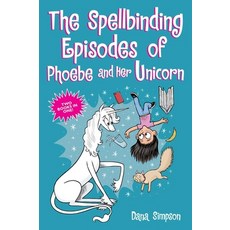 The Spellbinding Episodes of Phoebe and Her Unicorn 平裝版, Andrews McMeel Publishing, 英文