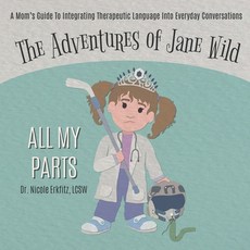 (英文圖書) The Adventures Of Jane Wild: All My Parts 平裝版, Independently Published, 英文